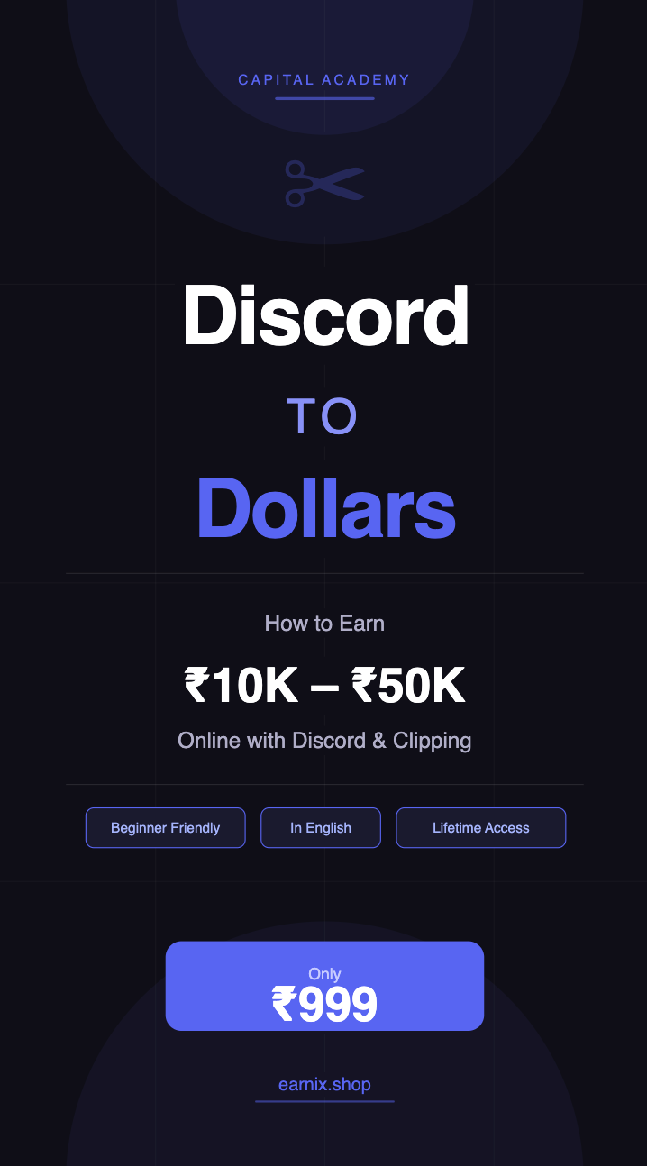 Discord to Dollars — How to Earn ₹10K–₹50K Online with Discord & Clipping